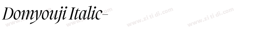 Domyouji Italic字体转换 Domyouji Italic字体转换